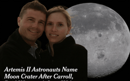 Miệng núi lửa trên Mặt Trăng được đề xuất đặt theo tên vợ quá cố của chỉ huy Artemis II: Khoảnh khắc vỡ òa cảm xúc!