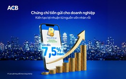ACB chính thức phát hành chứng chỉ tiền gửi dành cho khách hàng doanh nghiệp