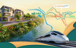 4 tầng giá trị của biệt thự sông Centa Riverside tại tâm điểm TOD Ga Trung Mầu