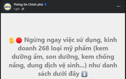 Cảnh báo về 268 loại mỹ phẩm cần ngừng sử dụng ngay lập tức