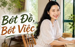 Sau tuổi 40, tôi dừng mua những món đồ “nhà nào cũng có”: Không ngờ tiền điện, tiền dọn dẹp và đủ khoản lặt vặt đều giảm rõ rệt