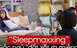 Thế hệ “thiếu ngủ” đang chi cả đống tiền để ngủ ngon: Đệm 74 triệu, chăn ga phải xịn như khách sạn 5 sao