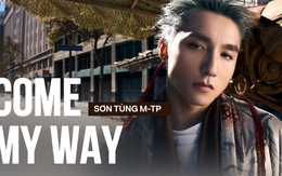 Khi Sơn Tùng đã đến điểm cuối cuộc chơi Vpop: Come My Way là phép thử để trở thành huyền thoại