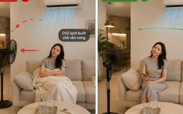 Chỉ vì đặt sai hướng quạt, tôi đã tốn thêm gần 300 nghìn tiền điện mỗi tháng
