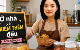 5 mô hình làm thêm tại nhà giúp tăng thu nhập mà không cần thuê mặt bằng: Chi phí thấp, dễ bắt đầu, phù hợp người bận rộn