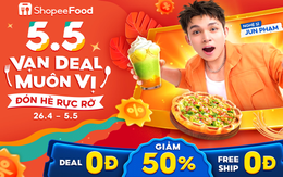 ShopeeFood 5.5 vạn deal muôn vị đổ bộ, đón hè no nê quên lối về