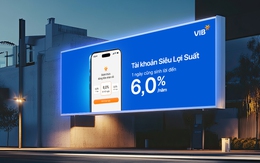 Siêu Lợi Suất VIB sinh lời mỗi ngày đến 6%/năm: Không còn lý do để tiền nhàn rỗi ngủ quên