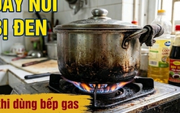 Vì sao đáy nồi nấu bằng bếp gas thường bị đen?