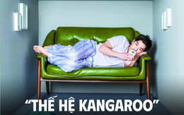 “Thế hệ Kangaroo”: 30 tuổi vẫn lông bông không làm ra tiền, để bố mẹ “gánh còng lưng”