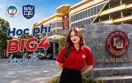 Học phí "BIG 4 Kinh tế miền Bắc" năm 2026: Trường nào đang dẫn đầu?