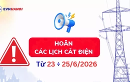 EVNHANOI hoãn các lịch cắt điện theo kế hoạch