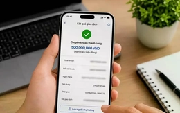 Thông tin mới về việc chuyển tiền từ 10 triệu đồng