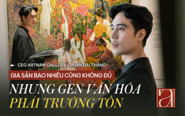 CEO Phan Đại Thắng: “Gen văn hóa” trường tồn mới là tài sản vô hạn