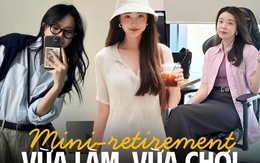 Công thức thư giãn mới của dân văn phòng: Không còn tích 1 đống tiền, đợi đến nửa đời sau mới chơi 1 thể