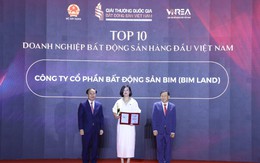 BIM Land được ghi nhận trong Top 10 doanh nghiệp bất động sản hàng đầu Việt Nam