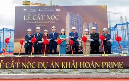 Chính thức cất nóc, Khải Hoàn Prime bước vào giai đoạn hoàn thiện và bàn giao
