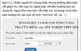 Động cơ của người "tố cáo" sai sự thật vụ nữ sinh mang điện thoại vào phòng thi trong kỳ thi tốt nghiệp THPT