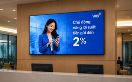VIB Up: Tặng đến 2%/năm lãi suất cho tiền gửi theo tháng cùng loạt đặc quyền thành viên