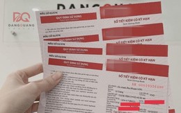 Cần cân nhắc kỹ việc tất toán sổ tiết kiệm trước hạn để gửi lại khi lãi suất tăng