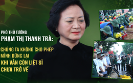 Phó Thủ tướng Phạm Thị Thanh Trà: "Chiến dịch 500 ngày đêm" và khát vọng đưa các liệt sĩ trở về