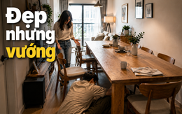 Cố mua bàn ăn dài 1,8m cho sang, gia chủ phải tháo bỏ sau 6 tháng vì ngày nào cũng vướng víu