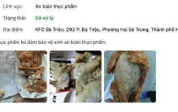 Hà Nội: KFC Bà Triệu bị phản ánh bán thực phẩm nghi không đảm bảo an toàn, UBND phường kiểm tra đột xuất