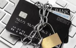 Vietcombank, VietinBank, Agribank… tạm ngừng toàn bộ giao dịch rút/chuyển tiền đối với các trường hợp sau