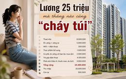 28 tuổi lương 25 triệu vẫn “cháy túi” cuối tháng: Thuê nhà ở Smart City 8 triệu, dùng điện thoại trả góp 4,1 triệu