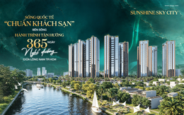 Sunshine Sky City - Sống quốc tế “chuẩn khách sạn” bên sông - Hành trình tận hưởng 365 ngày nghỉ dưỡng giữa lòng TP.HCM