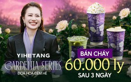 Yi He Tang khuấy động hè với Gardenia Series – Đóa Hoa Đêm Hè, bán 60.000 ly sau 3 ngày