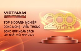 Công bố 9 doanh nghiệp công nghệ - viễn thông nộp ngân sách lớn nhất Việt Nam 2026: Viettel áp đảo, 3 doanh nghiệp nộp trên 10.000 tỷ đồng