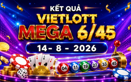 Vietlott 14/8 - Vietlott Mega 6/45 14/8 - Xổ số Vietlott hôm nay 14/8/2026