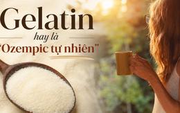 "Ozempic tự nhiên" từ bột gelatin đang gây sốt mạng xã hội: Bác sĩ cảnh báo đừng tin đây là "thần dược" giảm cân