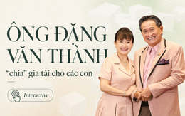 Khám phá gia tộc ông Đặng Văn Thành - bà Huỳnh Bích Ngọc: Lộ diện người con trai thứ 3 và bức tranh "chia" gia tài