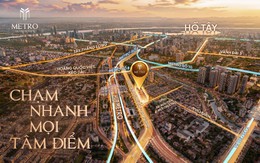 Metro Hà Nội mở cuộc chơi mới: Bất động sản nào sẽ “hút” dòng tiền từ hàng triệu bước chân?