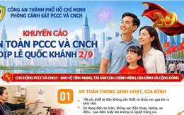 Công an TPHCM khuyến cáo phòng cháy dịp nghỉ lễ 2/9