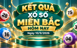XSMB 10/9 - Kết quả xổ số miền Bắc hôm nay ngày 10/9/2026