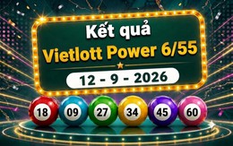 Vietlott 12/9 - Xổ số Vietlott Power 6/55 hôm nay 12/9/2026