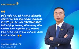 Ông Nguyễn Xuân Vũ: Hành trình từ Phó Tổng giám đốc tuổi 32 đến Phó Chủ tịch HĐQT SACOMBANK