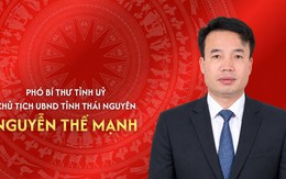 Tiểu sử đồng chí Nguyễn Thế Mạnh, tân Chủ tịch UBND tỉnh Thái Nguyên