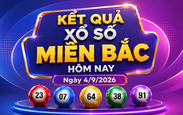 XSMB 4/9 - Kết quả xổ số miền Bắc hôm nay ngày 4/9/2026
