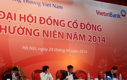 ĐHCĐ Vietinbank: Ông Nguyễn Văn Thắng là tân chủ tịch, ông Lê Đức Thọ là TGĐ