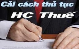 Công bố danh sách 45 thủ tục hành chính thuế được bãi bỏ