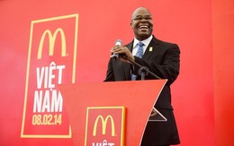 CEO McDonald’s: McDonald's không hề đến chậm tại Việt Nam