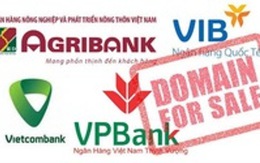 NHNN phản hồi thông tin tên miền 4 ngân hàng bị rao bán