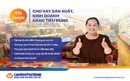 LienVietPostBank triển khai chương trình thúc đẩy sản xuất kinh doanh hàng tiêu dùng