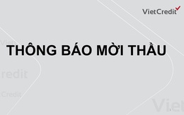 VietCredit  thông báo mời thầu