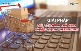 Giải pháp không thể bỏ qua nếu muốn tăng tốc độ và tính khả dụng của website TMĐT