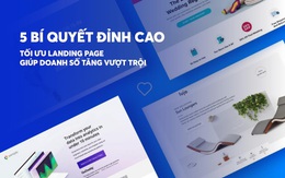 5 bí quyết đỉnh cao tối ưu Landing Page giúp doanh số tăng vượt trội