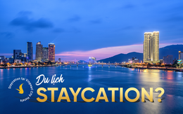 Bắt trend thế giới, bạn biết gì về xu hướng du lịch Staycation?